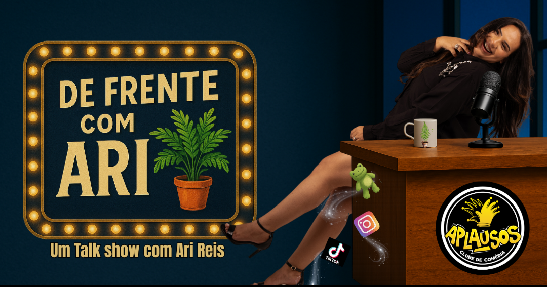 SHOW DE HUMOR INTERATIVO  ARI REIS “DE FRENTE COM ARI”