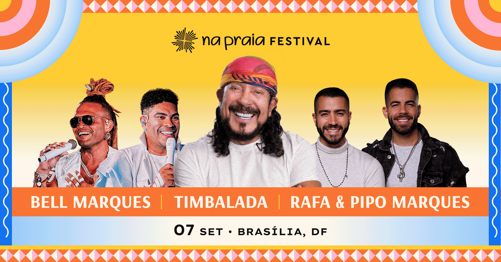 07/09 Bell Marques + Timbalada + Rafa & Pipo