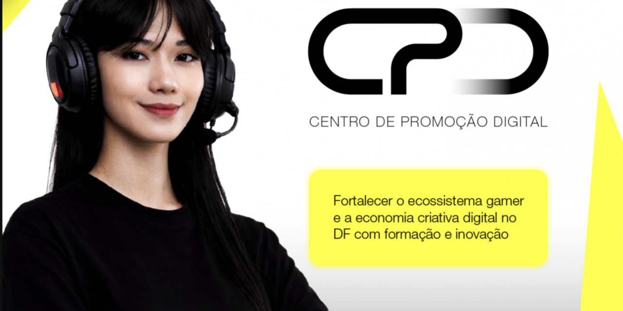 Centro de Promoção Digital lança curso on-line de games, e-sports e criação de conteúdo no DF